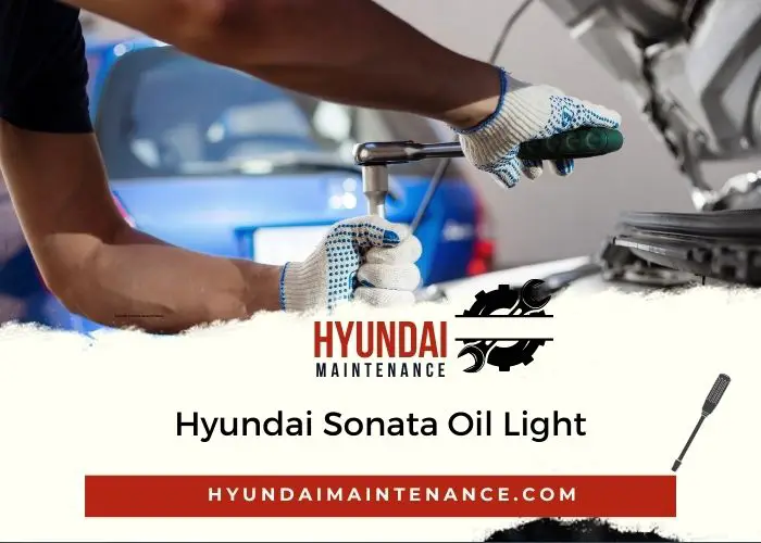 hyundai sonata oil light comes on when braking